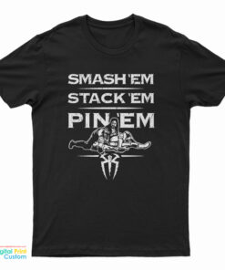 Roman Reigns Smash Em Stack Em Pin Em Authentic T-Shirt