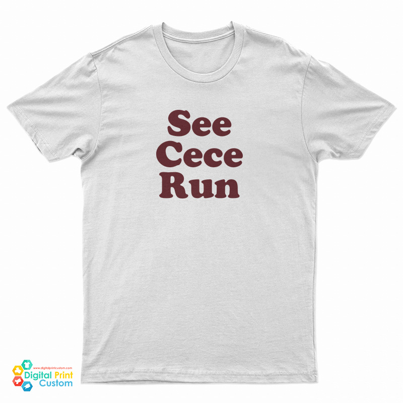 See Cece Run T-Shirt