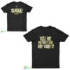 Tell Me You Didn’t Just Say That Booker T Wrestling T-Shirt