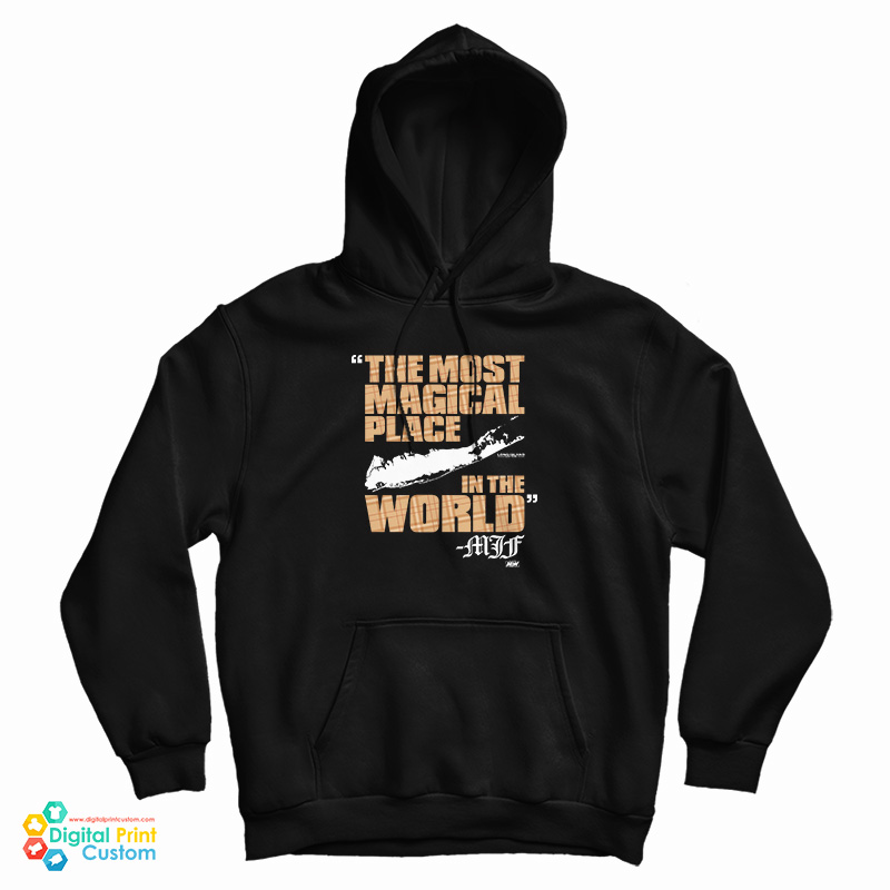 The Most Magical Place In The World Mjf Hoodie