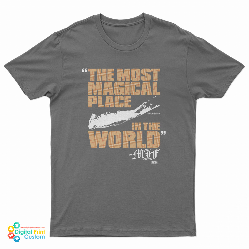 The Most Magical Place In The World Mjf T-Shirt