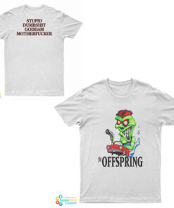The Offspring Stupid Dumbshit Goddam Motherfucker T-Shirt
