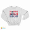Uss John S. McCain Big Bad John Sweatshirt