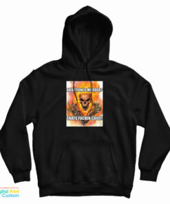 Abortion Is Murder Thats Fuckin Cool Hoodie