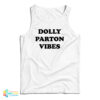 Dolly Parton Vibes Tank Top