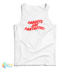 Faggots Are Fantastic Tank Top