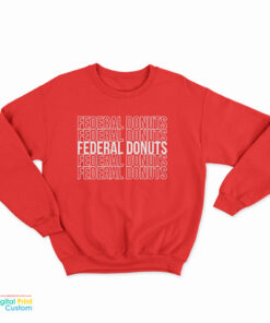 Federal Donuts Sweatshirt