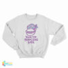 Funky Monkey You're One Bodacious Babe Sweatshirt