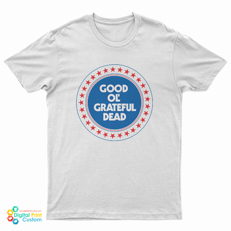 Good Almost Ol’ Grateful Dead T-Shirt