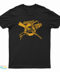 Groovy Chainsaw And Shotgun T-Shirt