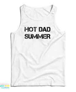 Hot Dad Summer Tank Top