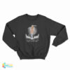 I Bet Your Guardian Angel Doesn't Look Like Mine Sweatshirt