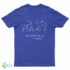 I'd Rather Work In A Barn T-Shirt