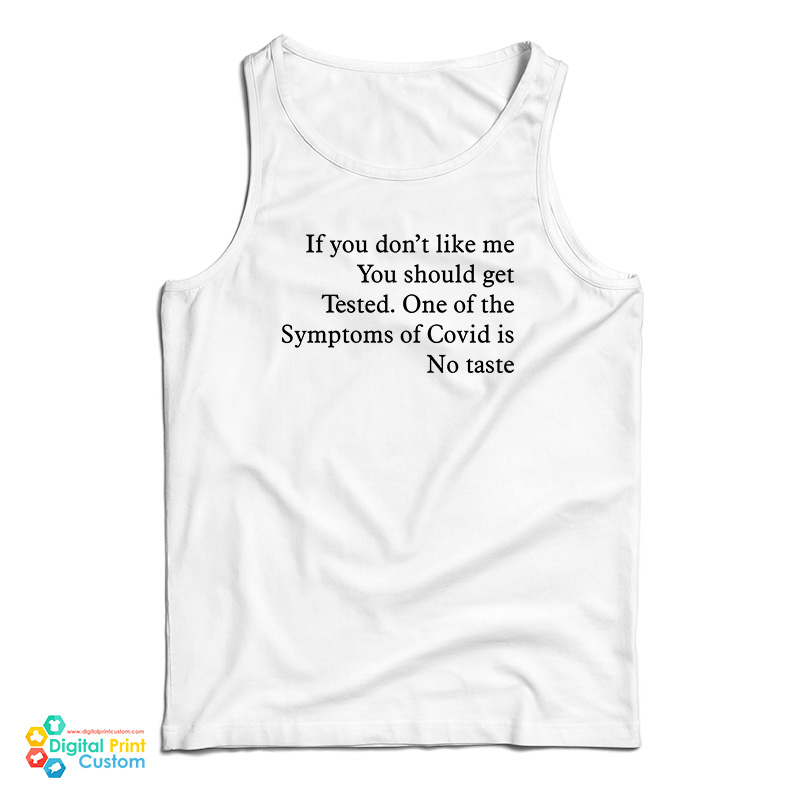 If You Don’t Like Me You Should Get Tested Tank Top