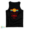 I’m Just A Hole Sir Tank Top