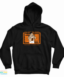 In Steph We Trust Never In Doubt Night Night Hoodie
