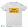 Kennywood Racer Don’t Stand Up T-Shirt