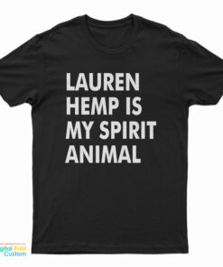 Lauren Hemp Is My Spirit Animal T-Shirt