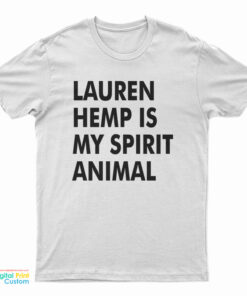 Lauren Hemp Is My Spirit Animal T-Shirt