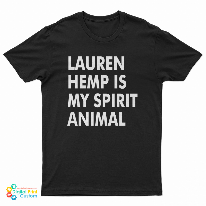 Lauren Hemp Is My Spirit Animal T-Shirt