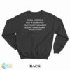 Make America Not A Bunch Of Cunts Offended By Everything Again Sweatshirt