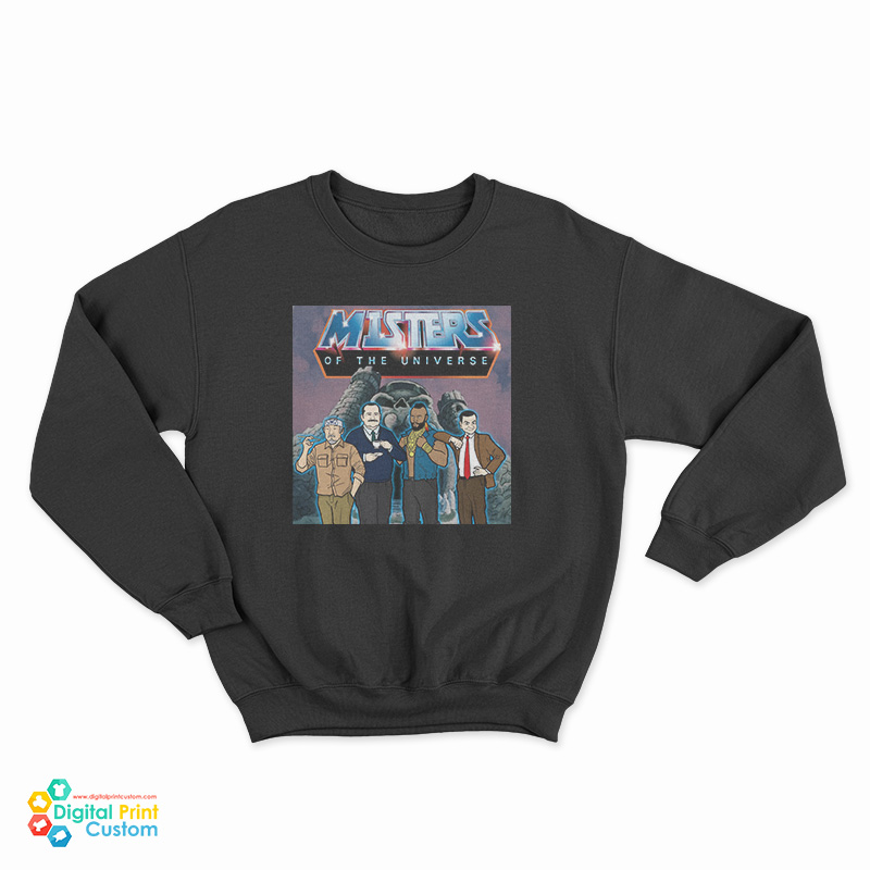 Misters Of The Universe Sweatshirt