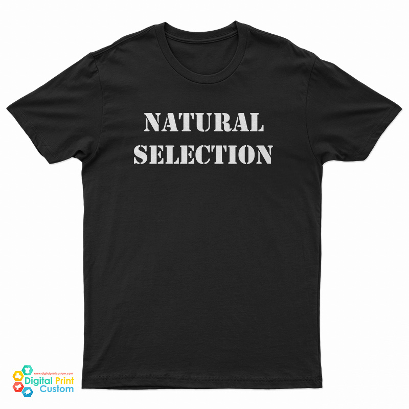 Natural Selection T-Shirt