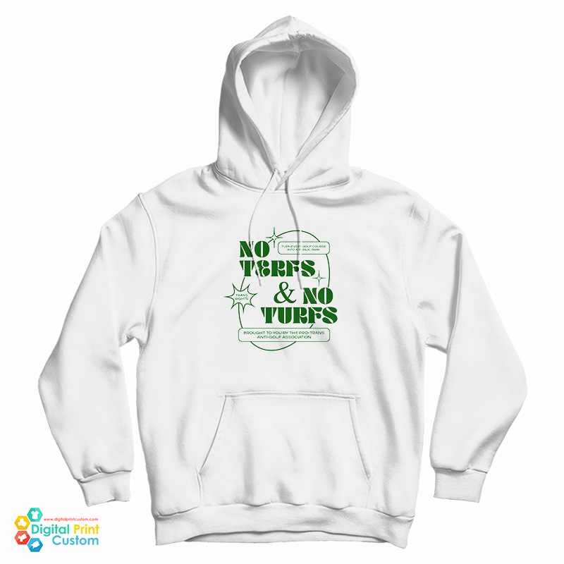 No Terfs And No Turfs Hoodie