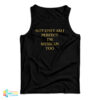 Not Only Am I Perfect I'm Mexican Too Tank Top