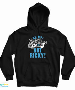 Oh No 47 Not Ricky Hoodie