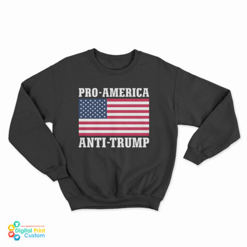 Pro-America Anti-Trump Sweatshirt