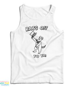 Rats Off To Ya Tank Top