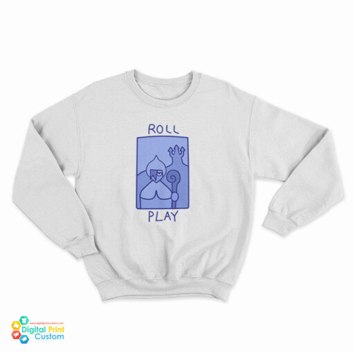 Roll Play Sweatshirt
