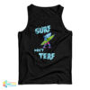 Shark Surf Don’t Terf Tank Top