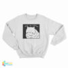 Shut Up Everyone Cat Sweatshirt