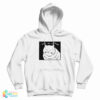 Shut Up Everyone Cat Hoodie