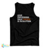 Stop Pretending Your Racism Is Patriotism Tank Top
