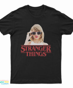 Taylor Swift Stranger Things T-Shirt