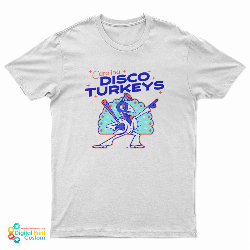 The Carolina Disco Turkeys T-Shirt