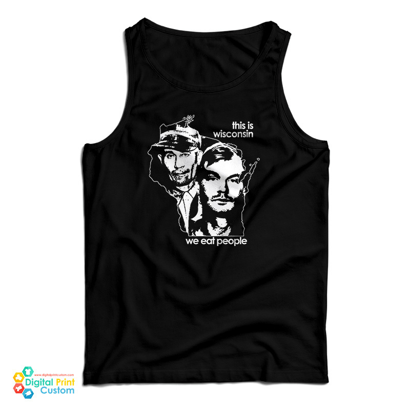 This Is Wisconsin We Eat People T-Shirt