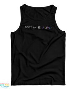 Timothée Chalamet Happy To Be Alive Tank Top
