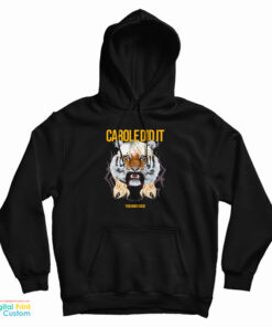 Tom Segura Carole Did It Hoodie