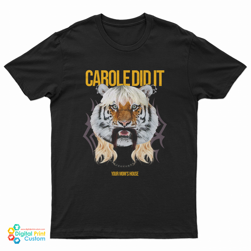 Tom Segura Carole Did It T-Shirt