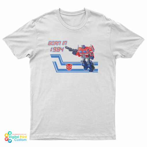 Transformers Optimus Prime Born In 1984 T-Shirt