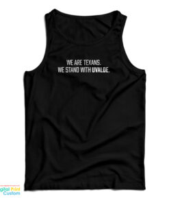 We Are Texans We Stand With Uvalde Tank Top