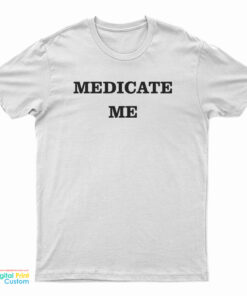 Bruce Willis Medicate Me T-Shirt