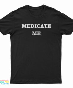 Bruce Willis Medicate Me T-Shirt