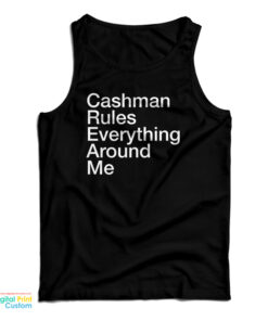 Cashman Rules Everything Around Me Tank Top