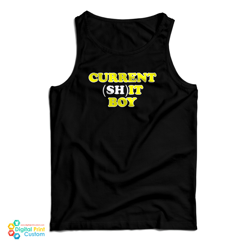 Current Shit Boy Tank Top