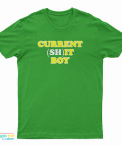 Current Shit Boy T-Shirt